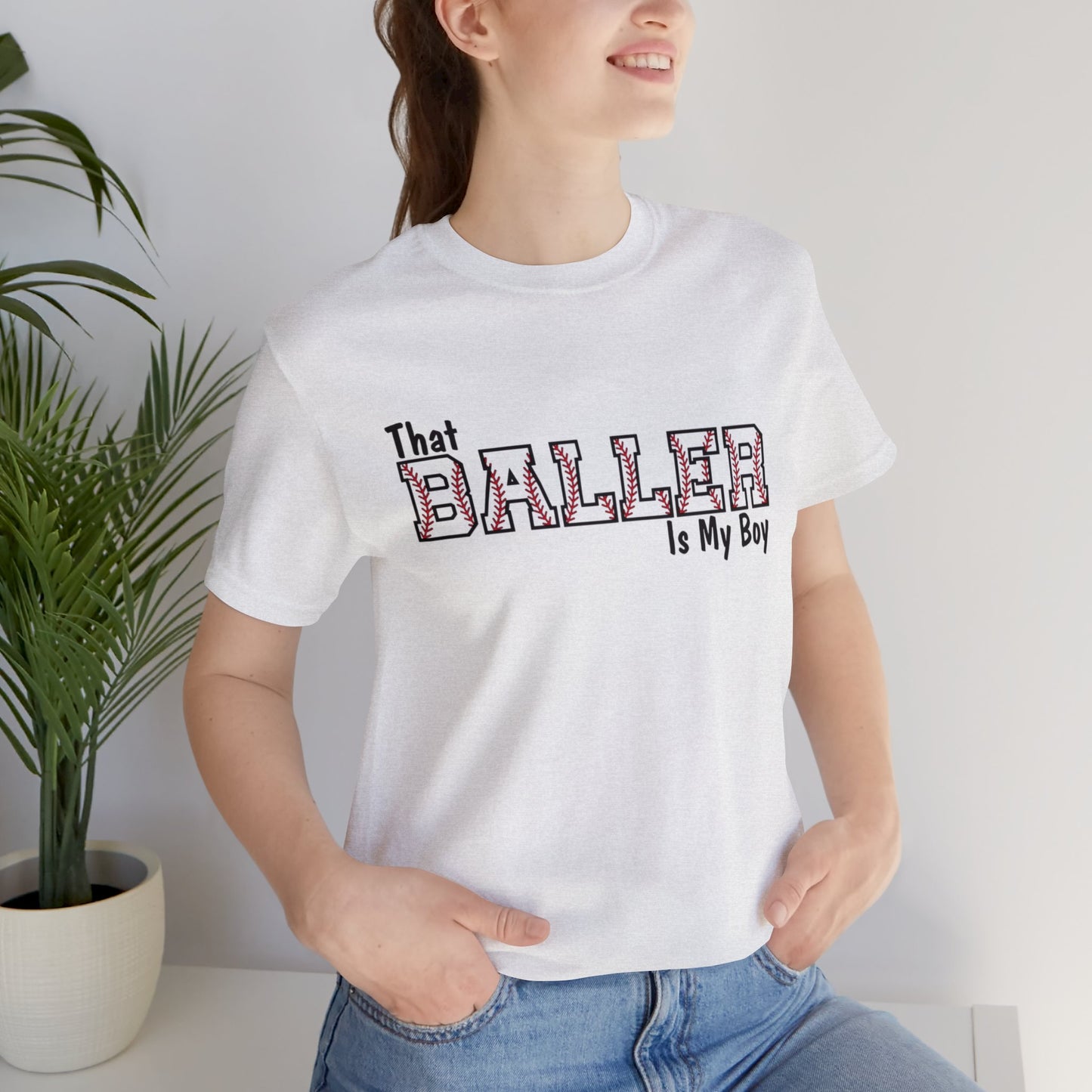 That Baller is My Boy Bella & Canvas Unisex Jersey Short Sleeve Tee