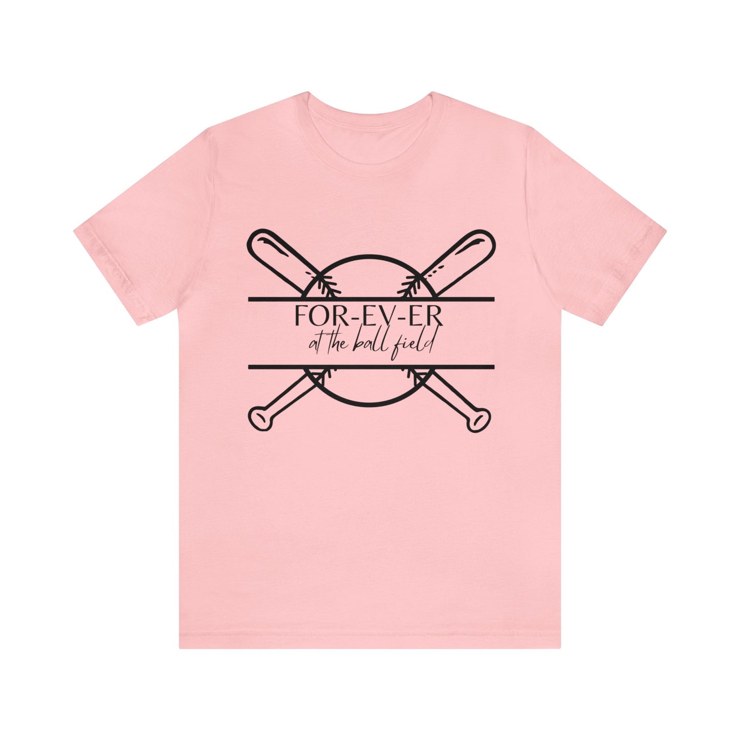 For-EV-ER at the Ball Field Bella & Canvas Unisex Jersey Short Sleeve Tee