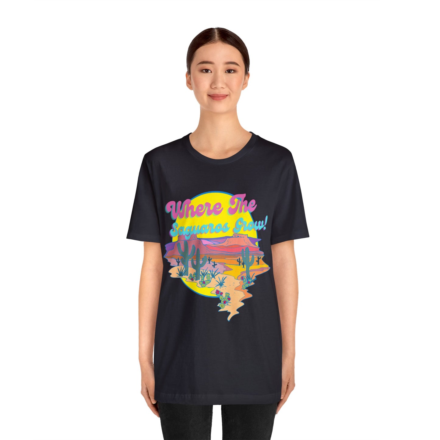 Where The Saguaros Grow Unisex Jersey Short Sleeve Tee