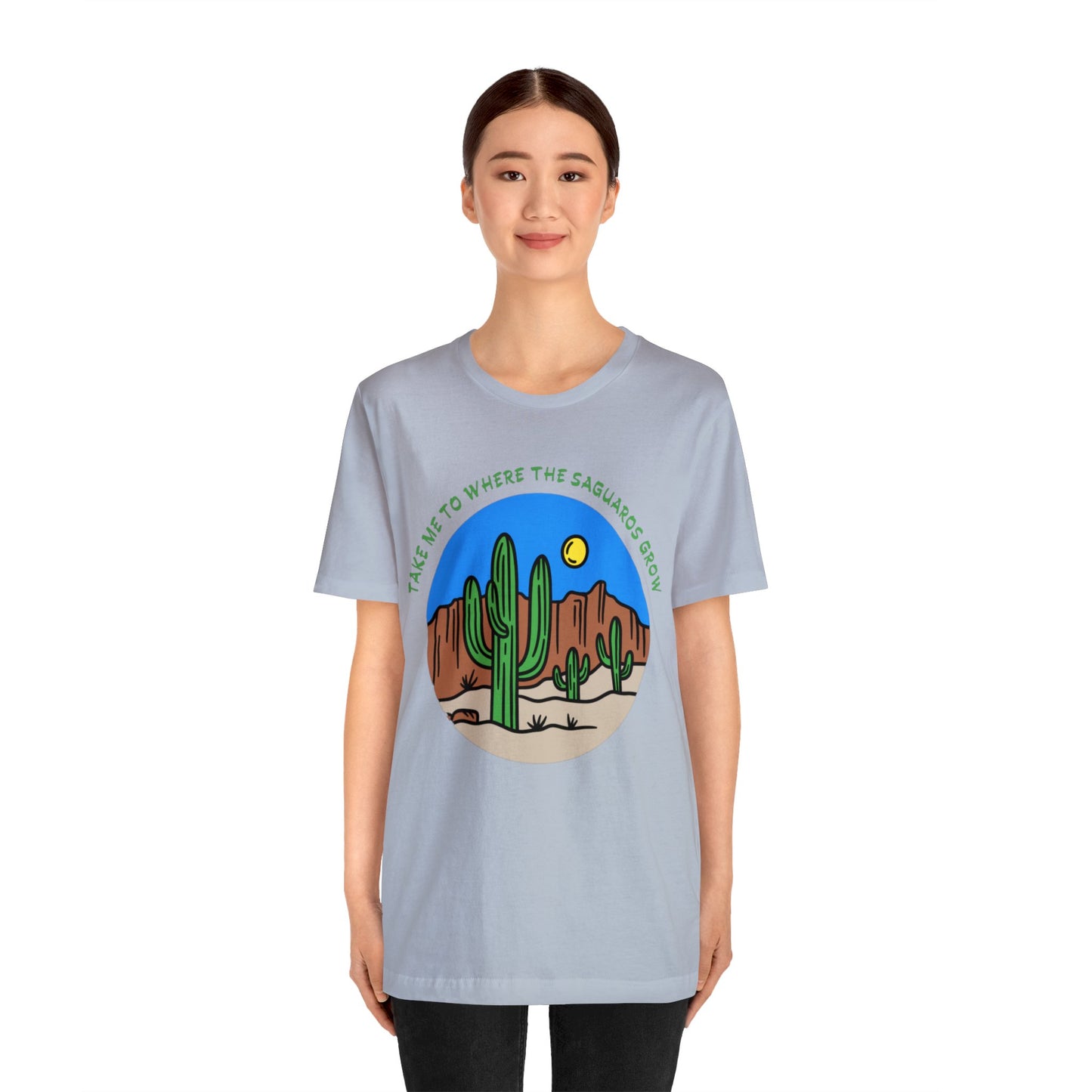 Take Me To Where The Saguaros Grow Bella & Canvas Unisex Jersey Short Sleeve Tee