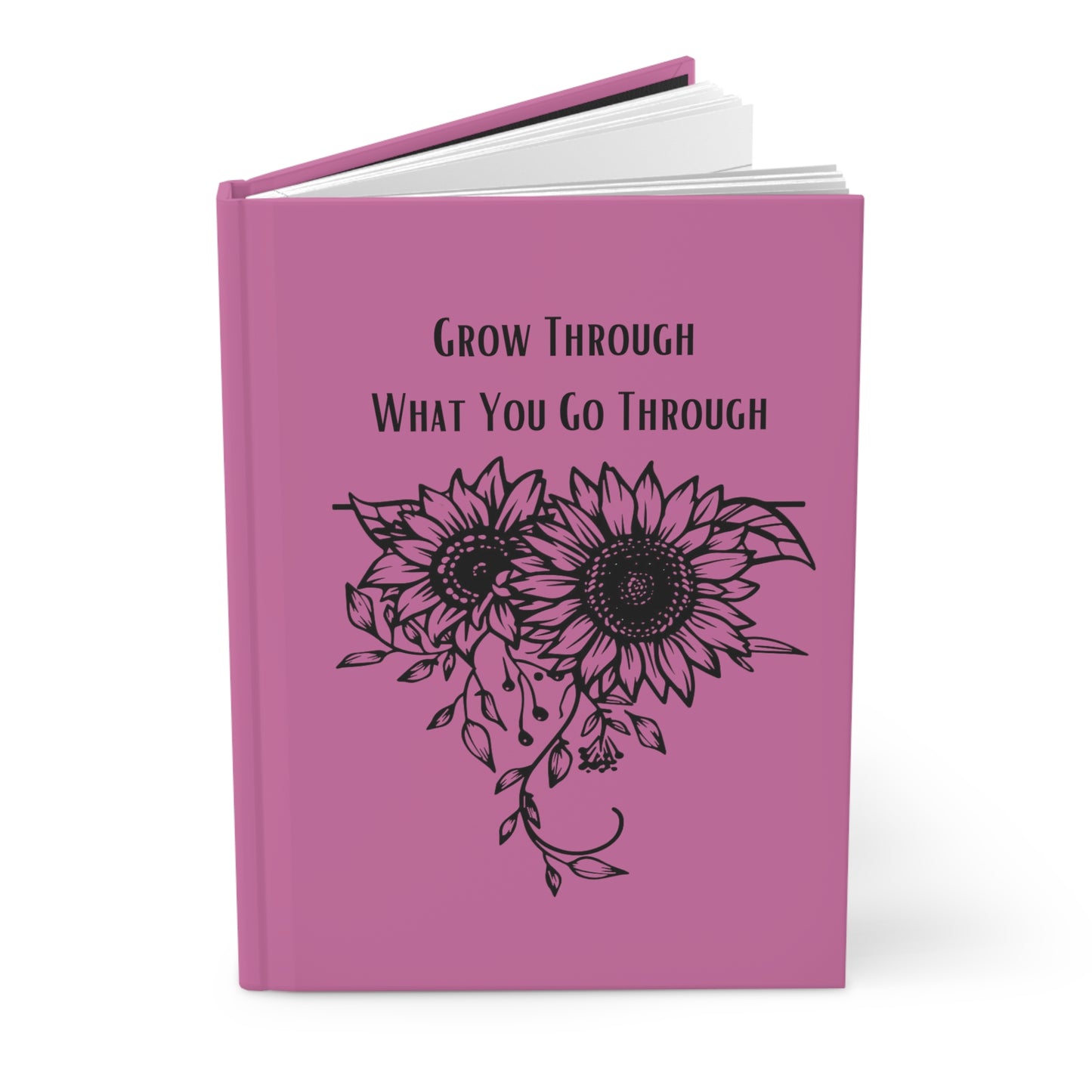 Grow Through What You Go Through Hardcover Journal Matte