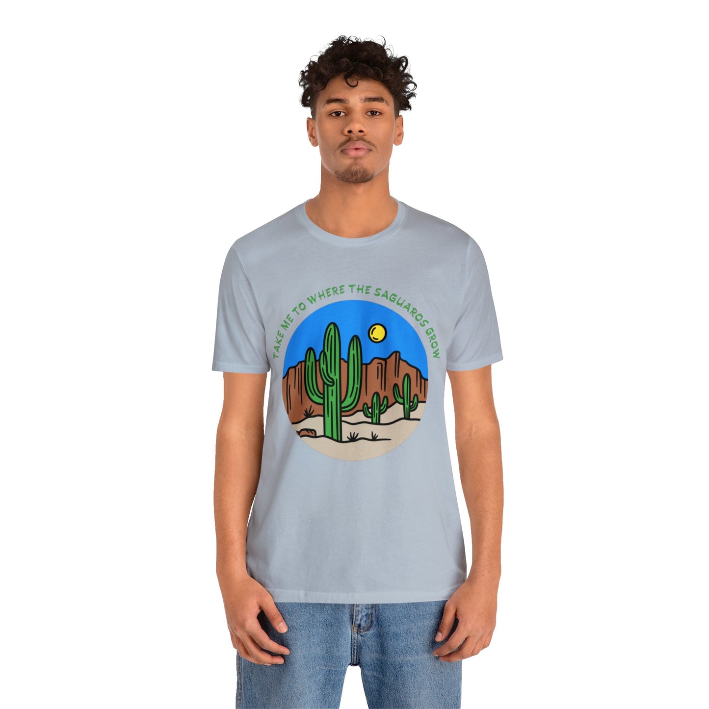 Take Me To Where The Saguaros Grow Bella & Canvas Unisex Jersey Short Sleeve Tee