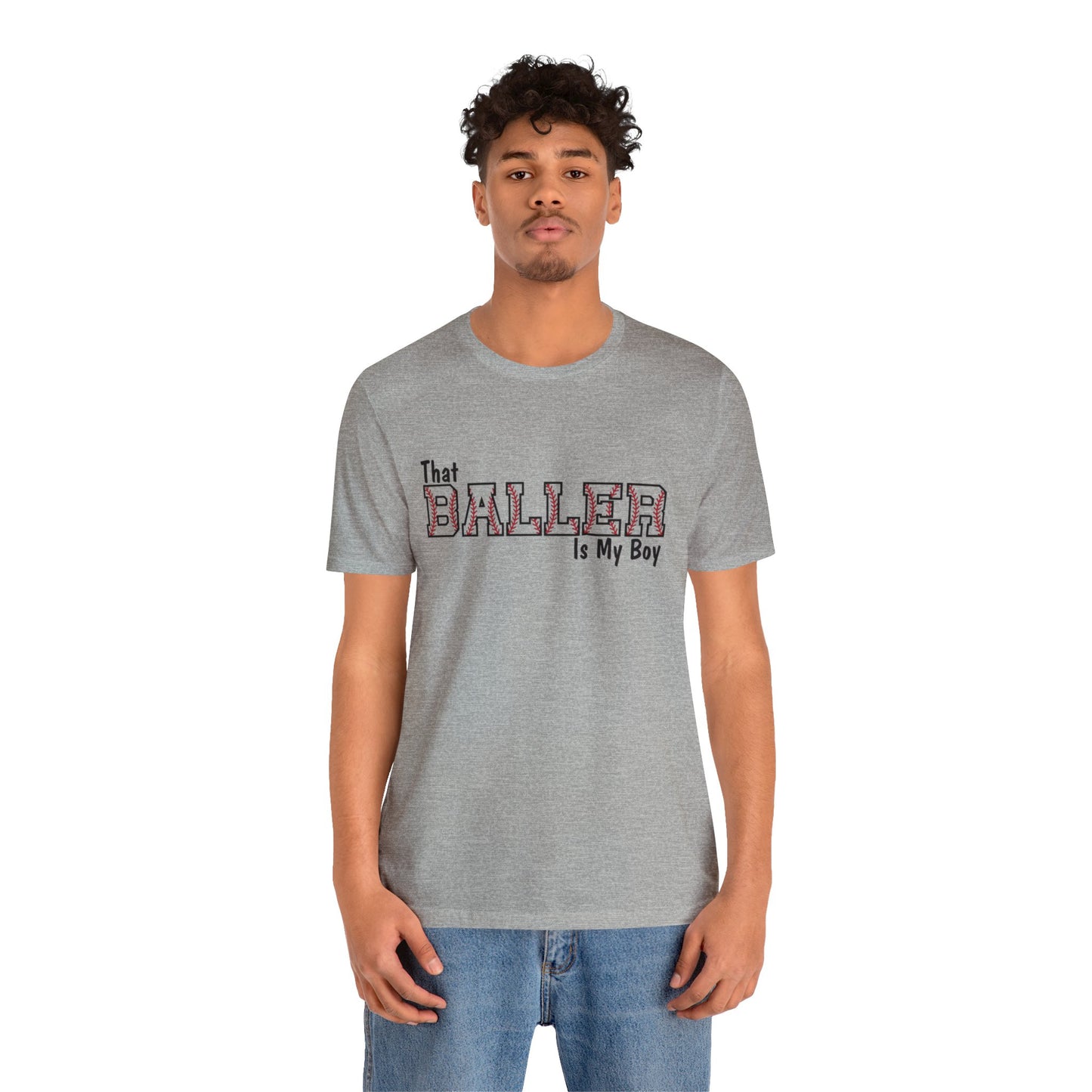 That Baller is My Boy Bella & Canvas Unisex Jersey Short Sleeve Tee