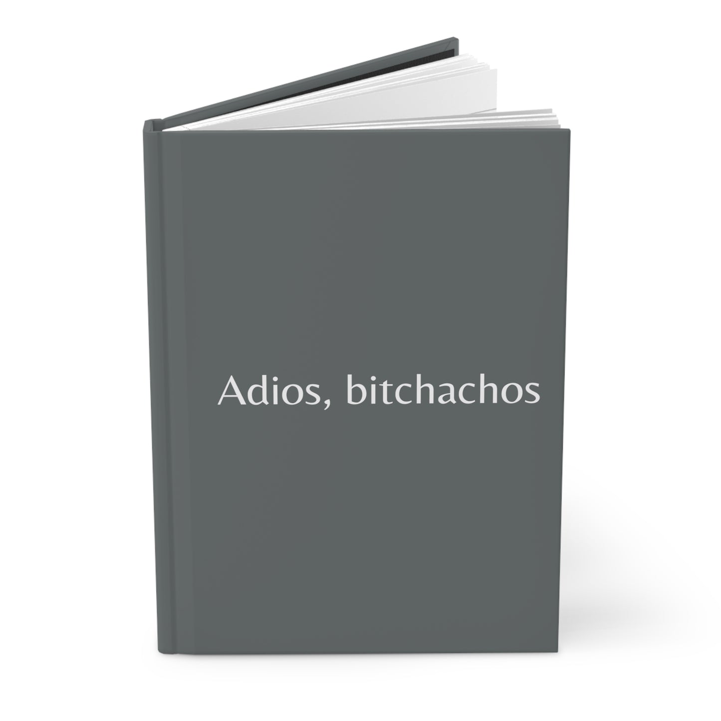 Adios, bitchachos Hardcover Journal Matte