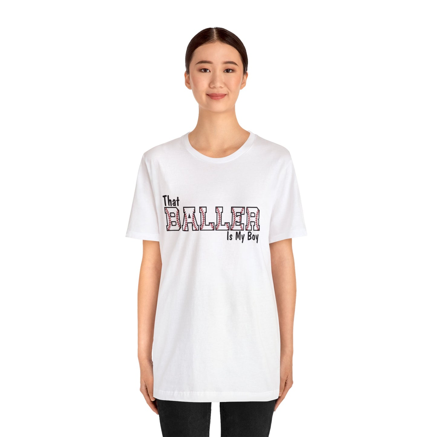 That Baller is My Boy Bella & Canvas Unisex Jersey Short Sleeve Tee