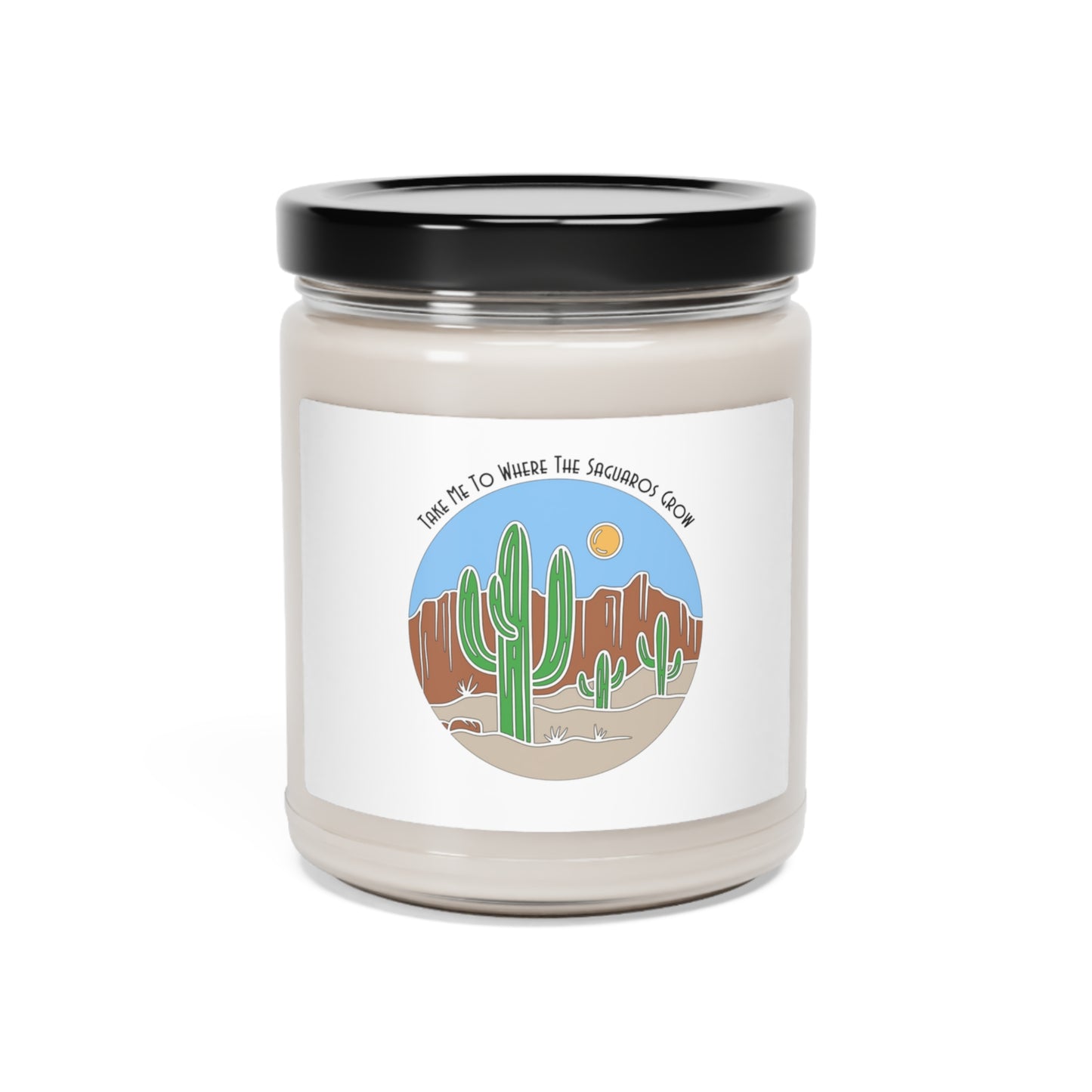 Take Me To Where The Saguaros Grow Scented Soy Candle, 9oz