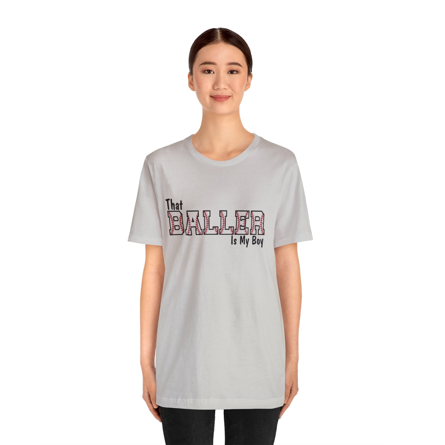 That Baller is My Boy Bella & Canvas Unisex Jersey Short Sleeve Tee