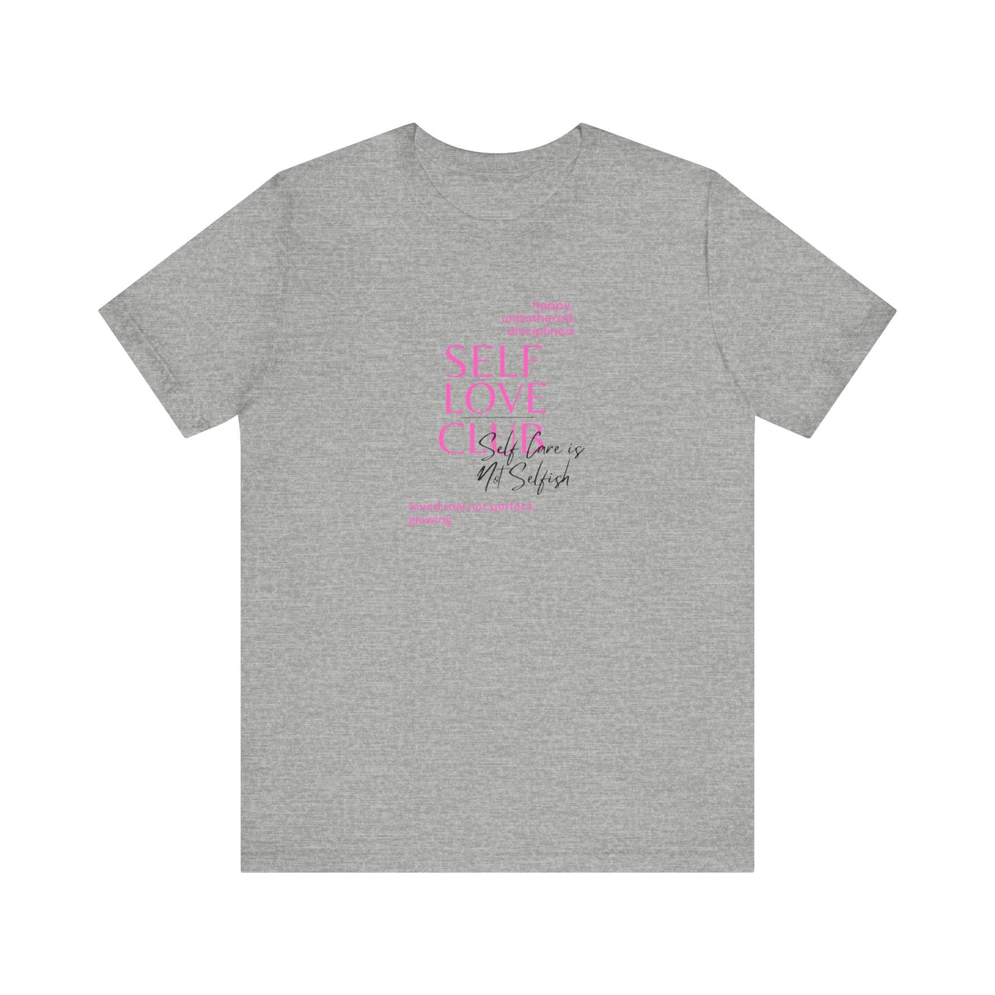 Self Love Club Bella & Canvas Unisex Jersey Short Sleeve Tee