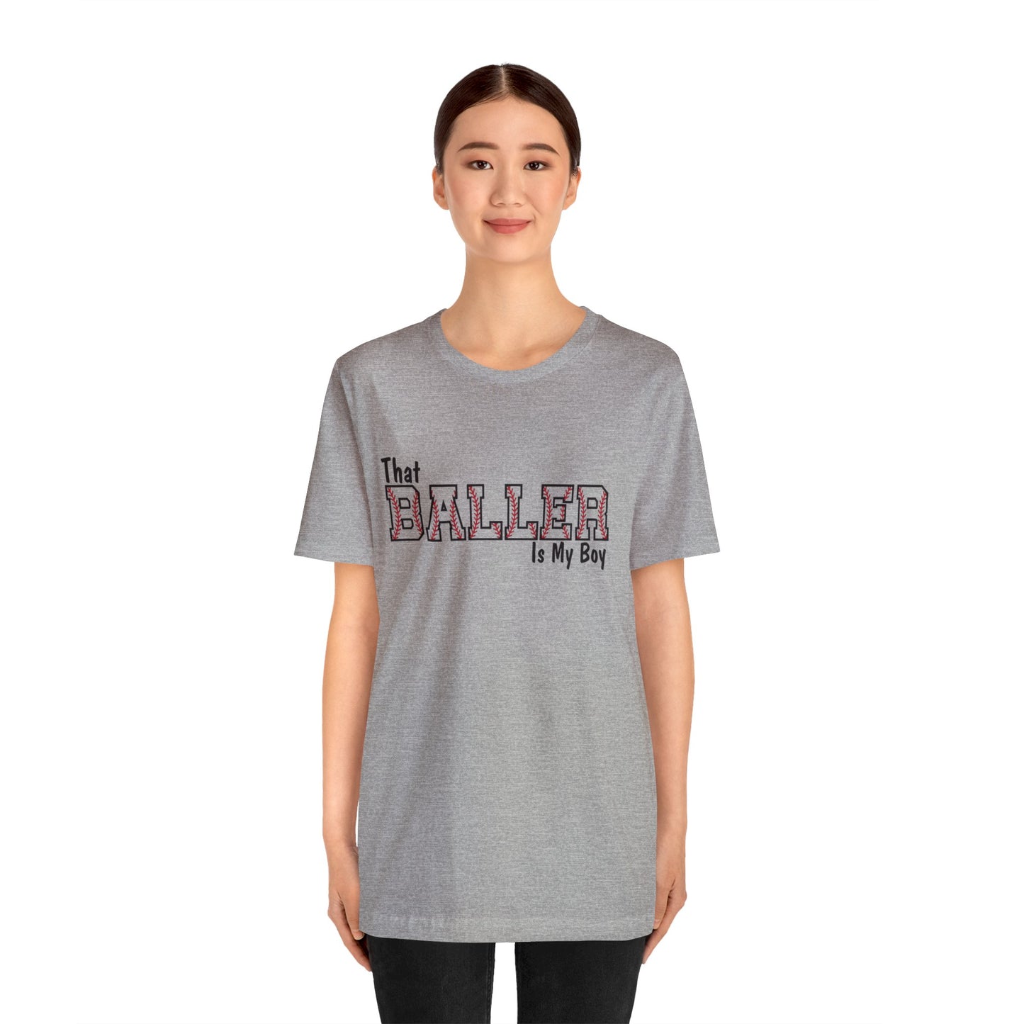 That Baller is My Boy Bella & Canvas Unisex Jersey Short Sleeve Tee