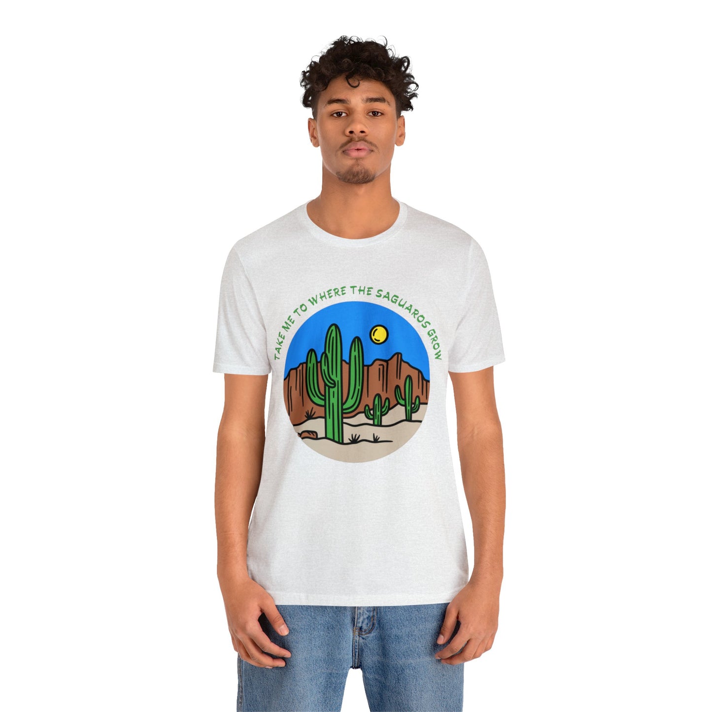 Take Me To Where The Saguaros Grow Bella & Canvas Unisex Jersey Short Sleeve Tee