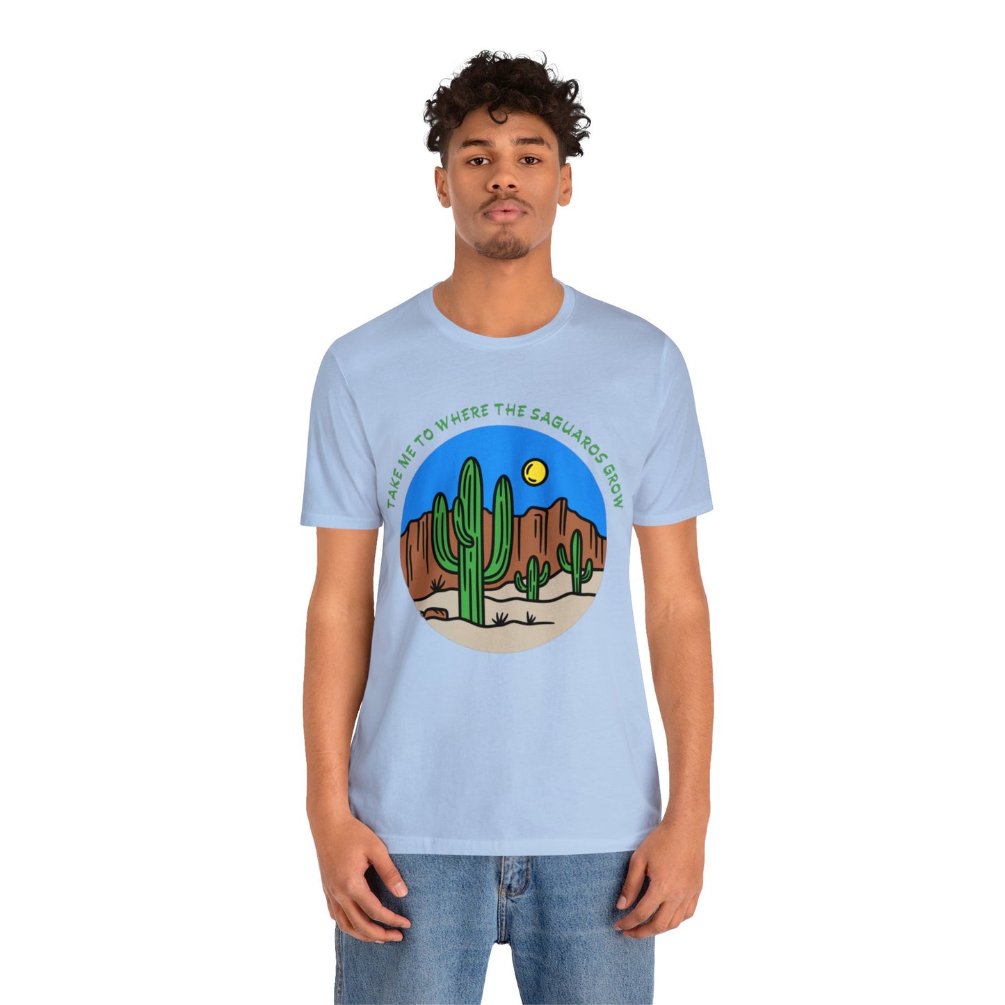 Take Me To Where The Saguaros Grow Bella & Canvas Unisex Jersey Short Sleeve Tee