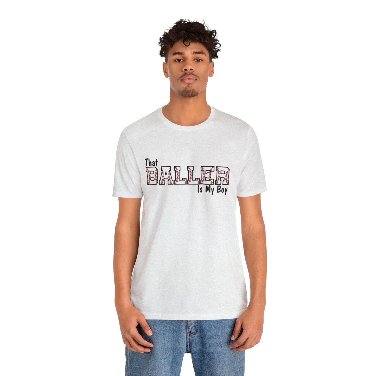 That Baller is My Boy Bella & Canvas Unisex Jersey Short Sleeve Tee