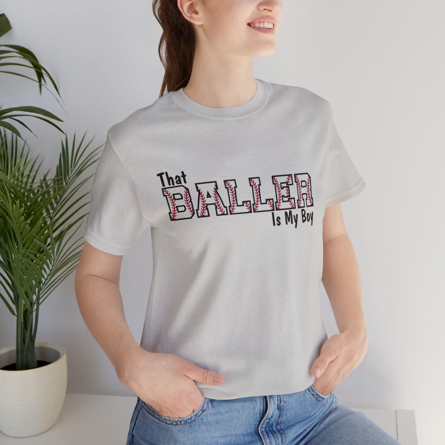 That Baller is My Boy Bella & Canvas Unisex Jersey Short Sleeve Tee