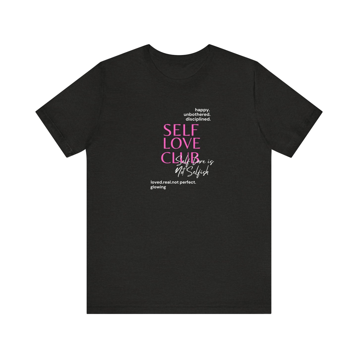 Self Love Club Bella & Canvas Unisex Jersey Short Sleeve Tee