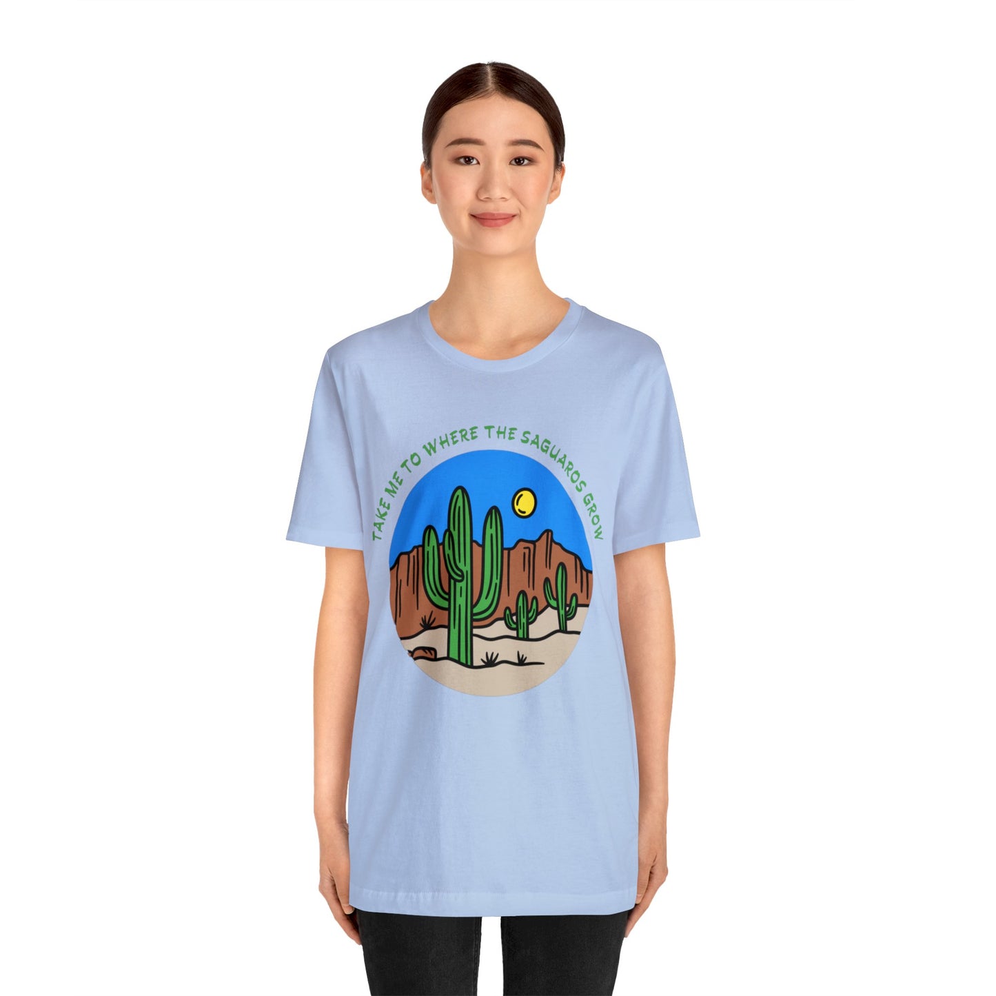 Take Me To Where The Saguaros Grow Bella & Canvas Unisex Jersey Short Sleeve Tee