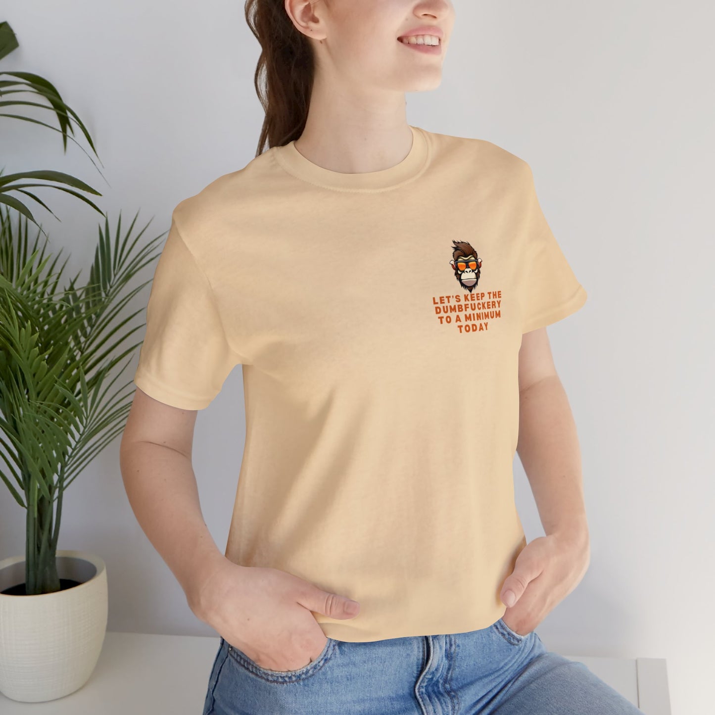 Let's Keep The Dumb to a Minimum Bella & Canvas Unisex Jersey Short Sleeve Tee