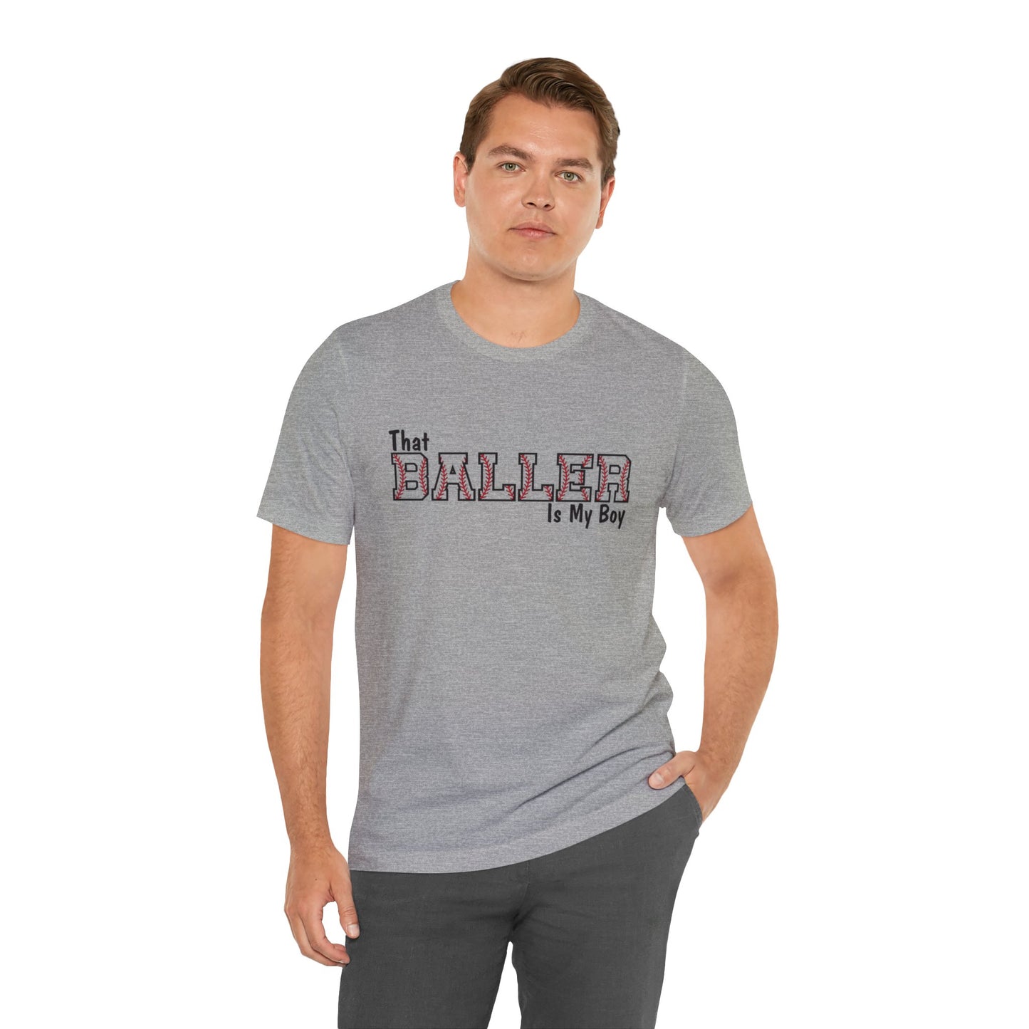 That Baller is My Boy Bella & Canvas Unisex Jersey Short Sleeve Tee