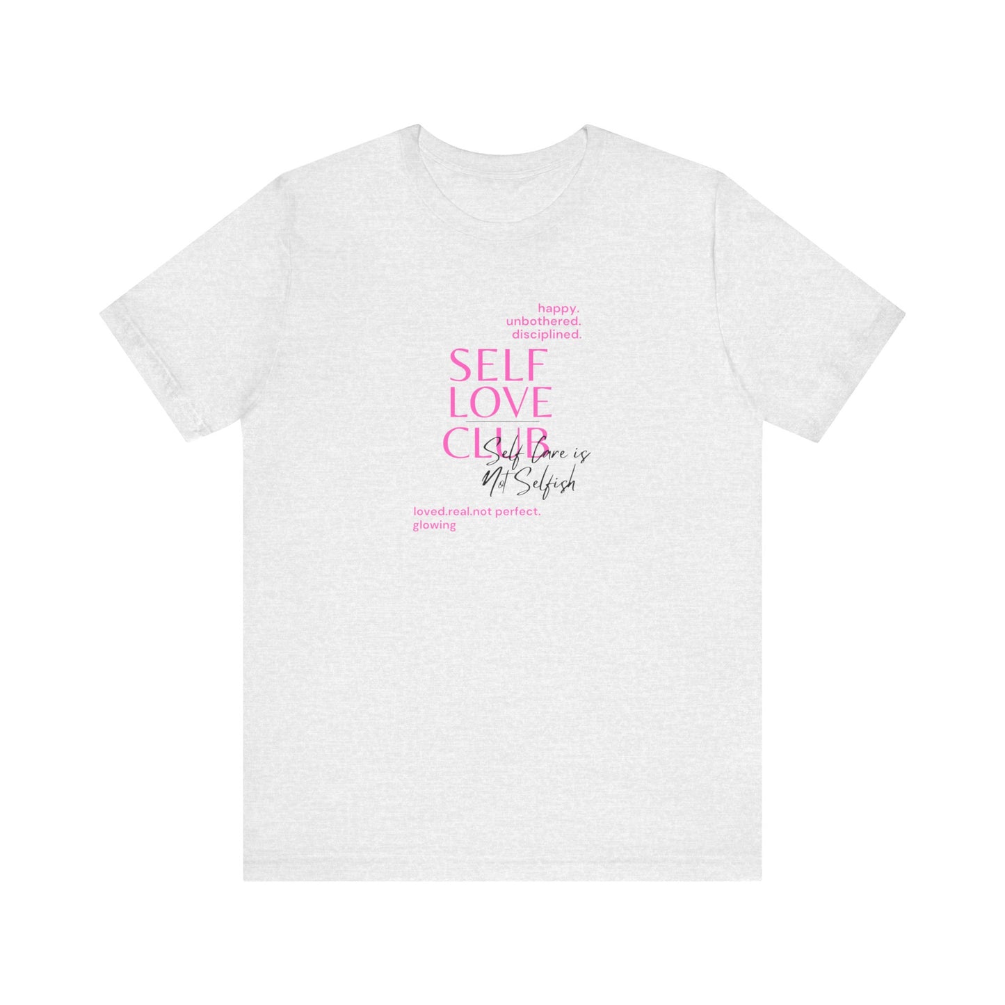 Self Love Club Bella & Canvas Unisex Jersey Short Sleeve Tee