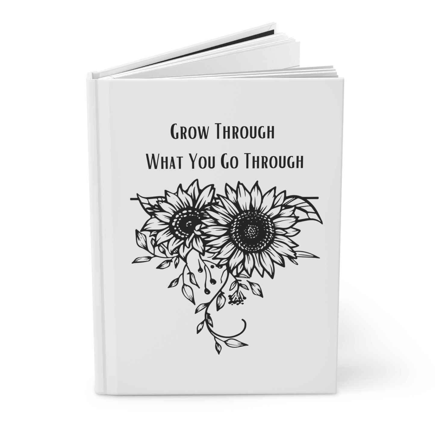 Grow Through What You Go Through Hardcover Journal Matte