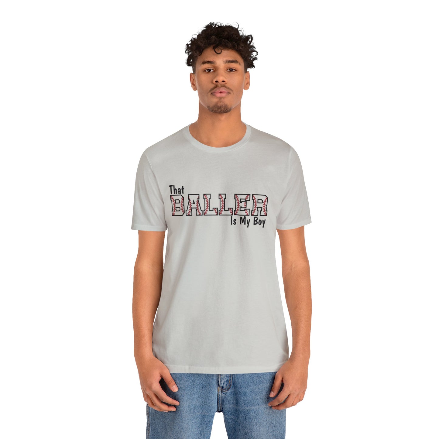 That Baller is My Boy Bella & Canvas Unisex Jersey Short Sleeve Tee