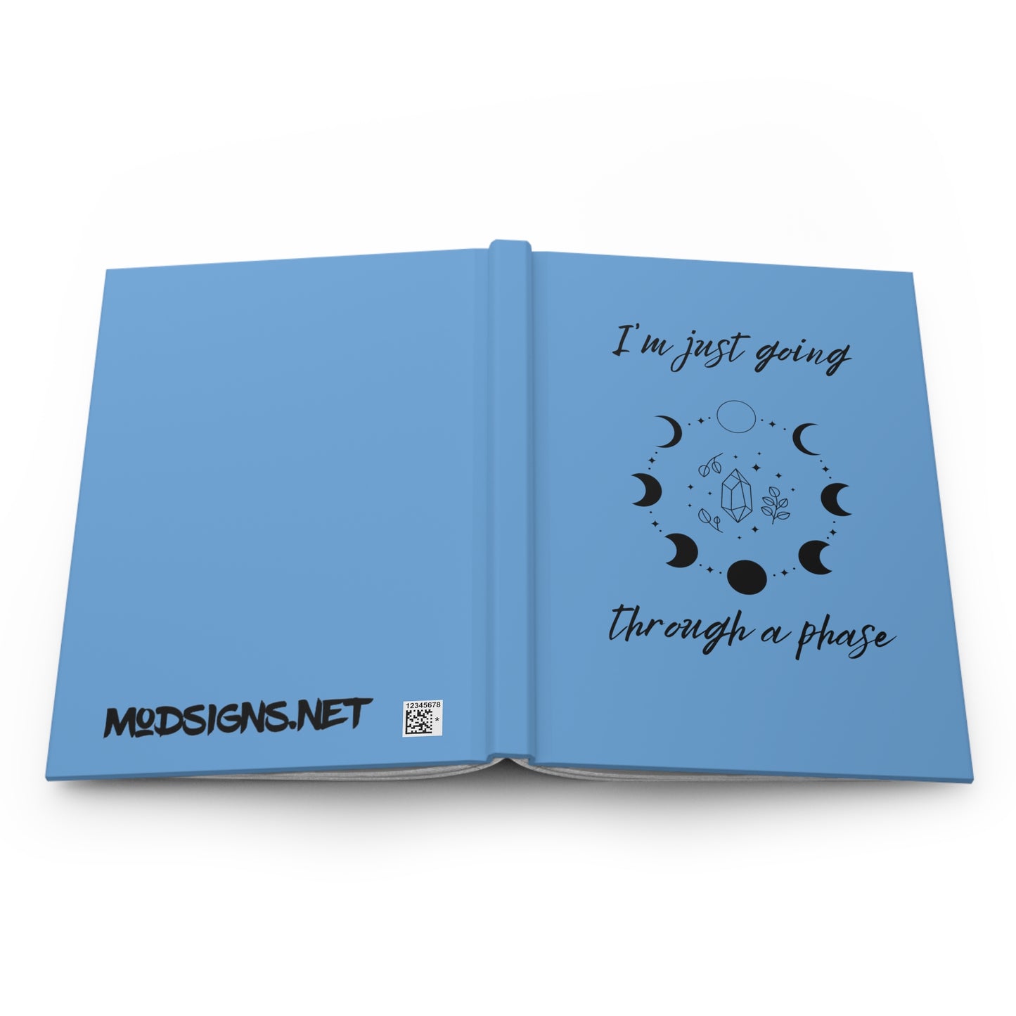 Just Going Through a Phase Hardcover Journal Matte