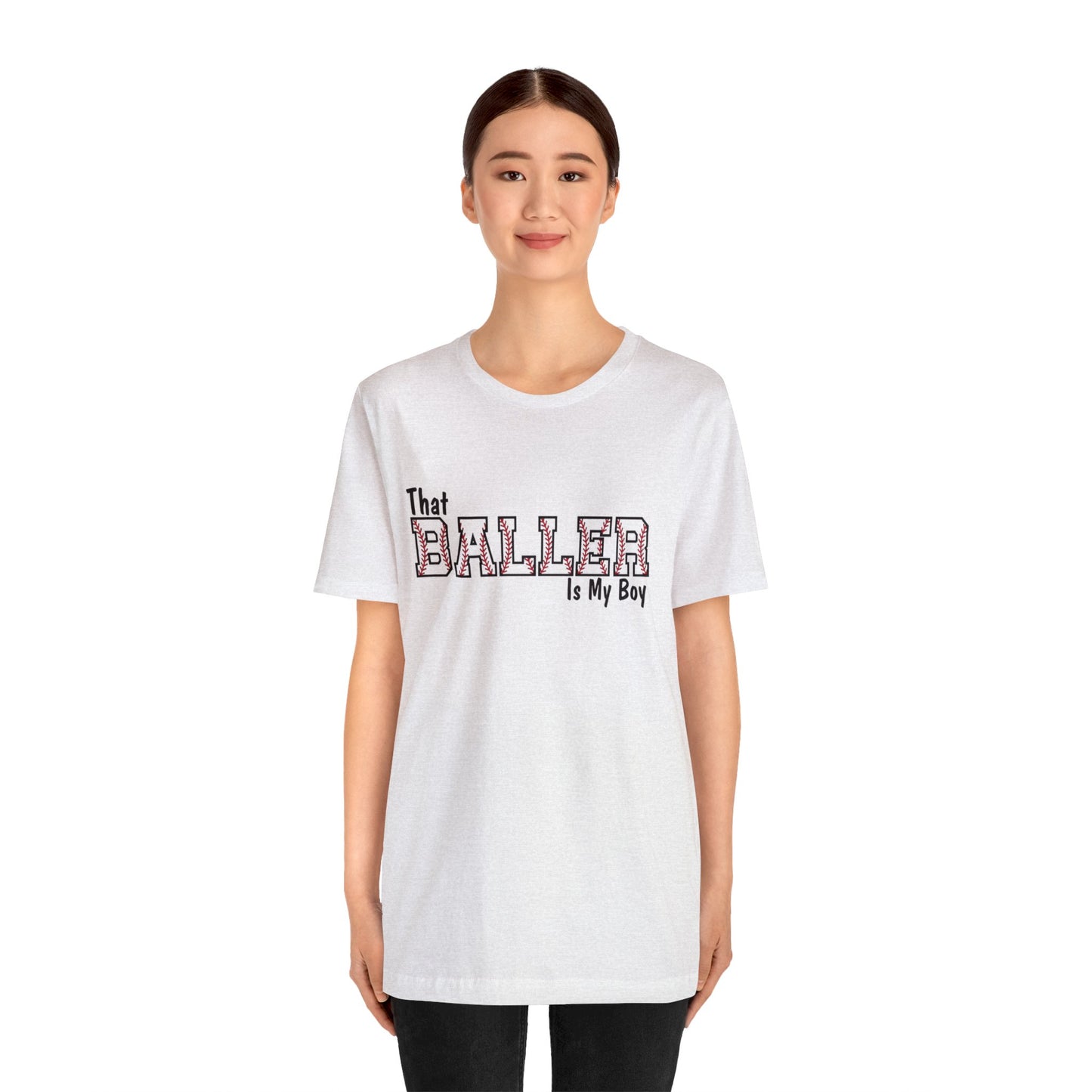 That Baller is My Boy Bella & Canvas Unisex Jersey Short Sleeve Tee