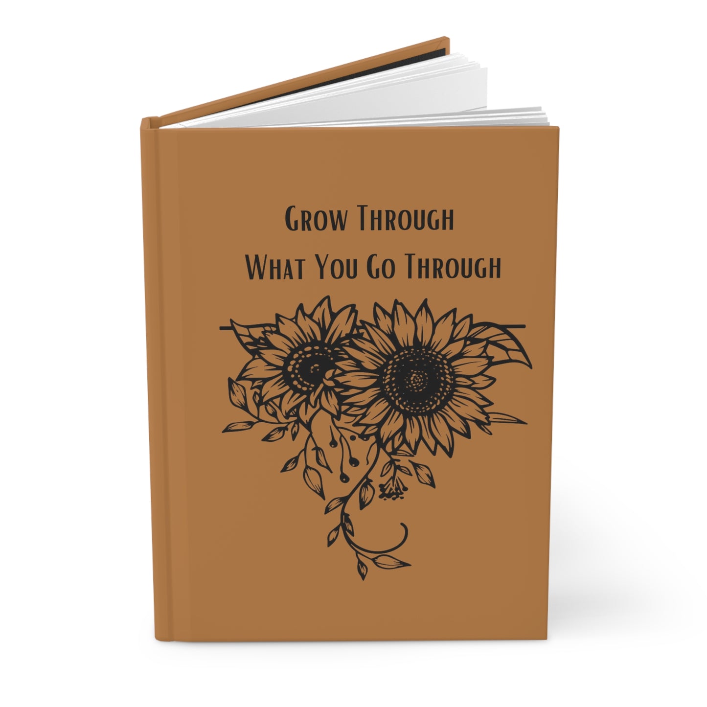 Grow Through What You Go Through Hardcover Journal Matte