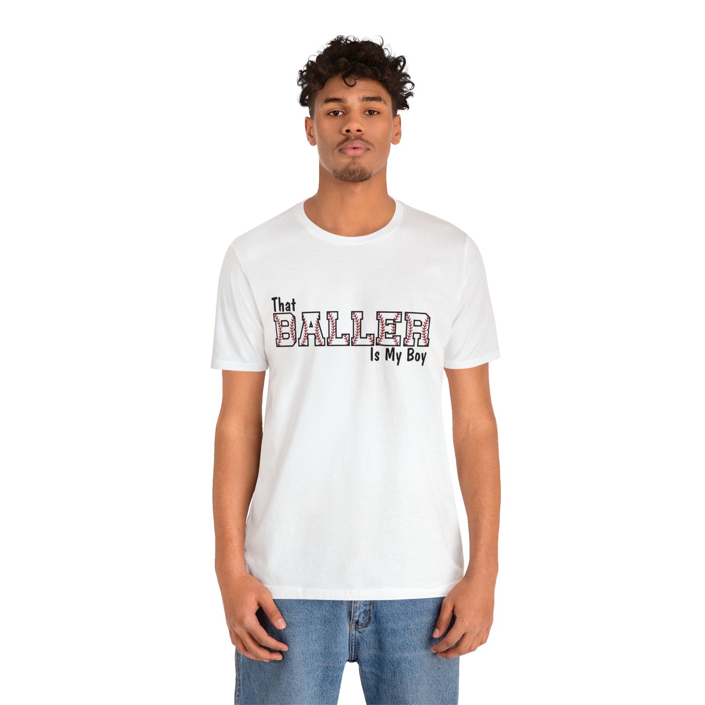 That Baller is My Boy Bella & Canvas Unisex Jersey Short Sleeve Tee